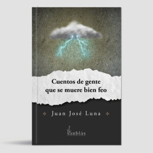 Cuentos de gente que se muere bien feo